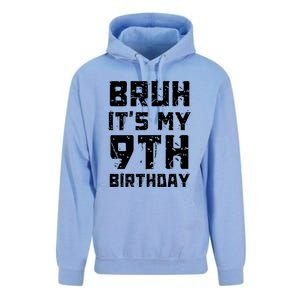 Bruh ItS My 9th Birthday Unisex Surf Hoodie