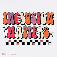 Boho Inclusion Matters Special Education Sped Teacher Sweatshirt