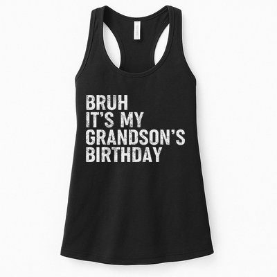 Bruh It's My Grandson's Birthday Funny Grandpa Sarcastic Womens Tank Top