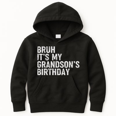 Bruh It's My Grandson's Birthday Funny Grandpa Sarcastic Kids Hoodie