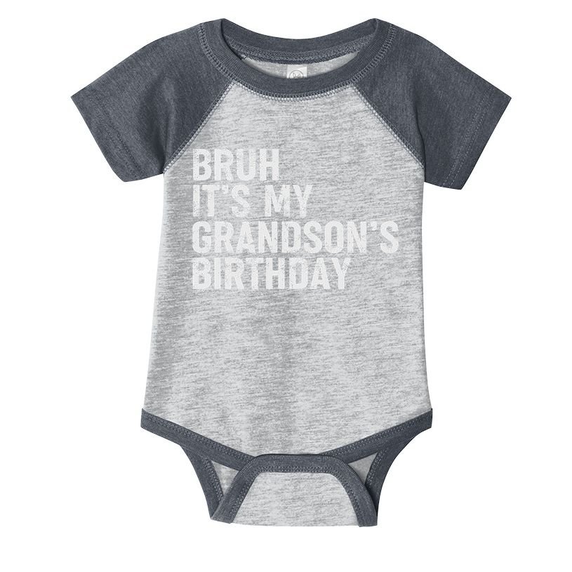 Bruh It's My Grandson's Birthday Funny Grandpa Sarcastic Infant Baby Jersey Bodysuit