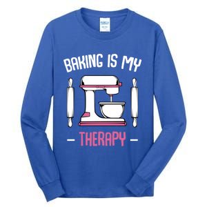 Baking Is My Therapy Pastries Dessert Muffin Confectioner Great Gift Tall Long Sleeve T-Shirt