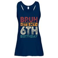 Bruh Its My 6th Birthday 6th Year Old 6 Birthday Vintage Ladies Essential Flowy Tank