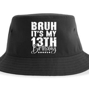 Bruh ItS My 13th Birthday 13 Year Old Birthday Sustainable Bucket Hat