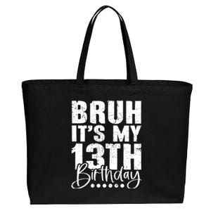 Bruh ItS My 13th Birthday 13 Year Old Birthday Cotton Canvas Jumbo Tote