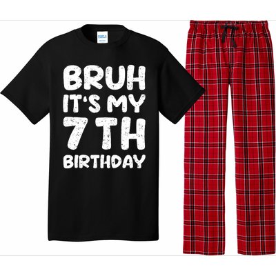 Bruh ItS My 7th Birthday 7 Year Old Birthday Pajama Set