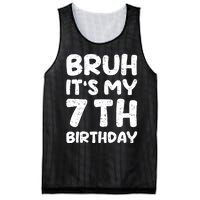 Bruh ItS My 7th Birthday 7 Year Old Birthday Mesh Reversible Basketball Jersey Tank