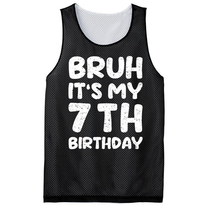 Bruh ItS My 7th Birthday 7 Year Old Birthday Mesh Reversible Basketball Jersey Tank