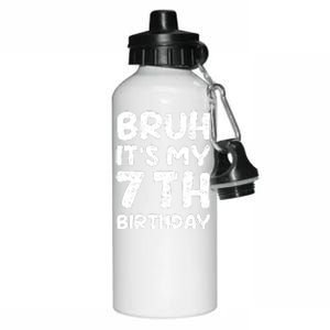 Bruh ItS My 7th Birthday 7 Year Old Birthday Aluminum Water Bottle