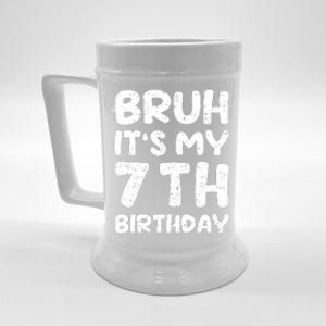 Bruh ItS My 7th Birthday 7 Year Old Birthday Beer Stein