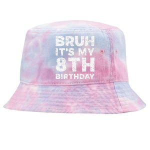 Bruh ItS My 8th Birthday 8 Year Old Birthday Tie-Dyed Bucket Hat