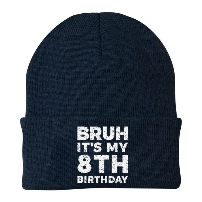 Bruh ItS My 8th Birthday 8 Year Old Birthday Knit Cap Winter Beanie