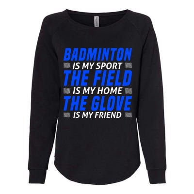 Badmintion Is My Sport Womens California Wash Sweatshirt