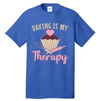 Baking Is My Therapy Pastry Chef Funny Gift Tall T-Shirt