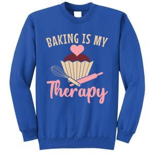 Baking Is My Therapy Pastry Chef Funny Gift Tall Sweatshirt