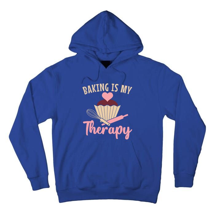 Baking Is My Therapy Pastry Chef Funny Gift Tall Hoodie