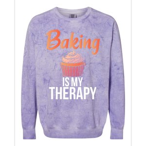 Baking Is My Therapy Cooking Baking Baker Gift Colorblast Crewneck Sweatshirt