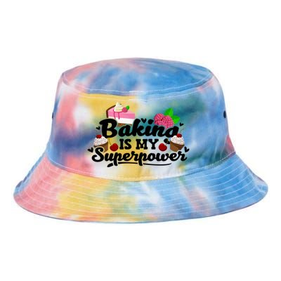 Baking Is My Superpower Cake Pastry Baker Baking Gift Tie Dye Newport Bucket Hat