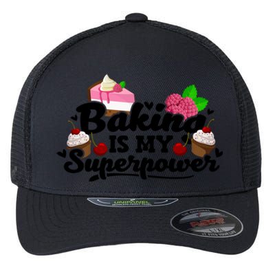 Baking Is My Superpower Cake Pastry Baker Baking Gift Flexfit Unipanel Trucker Cap