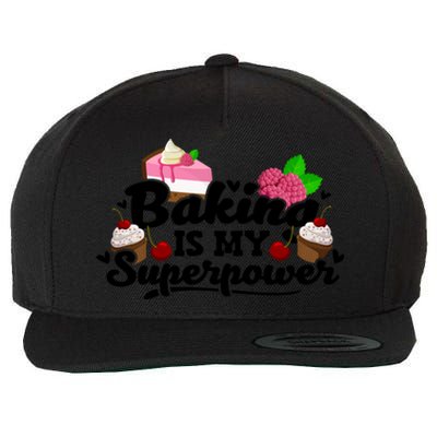 Baking Is My Superpower Cake Pastry Baker Baking Gift Wool Snapback Cap