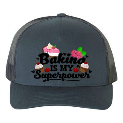 Baking Is My Superpower Cake Pastry Baker Baking Gift Yupoong Adult 5-Panel Trucker Hat