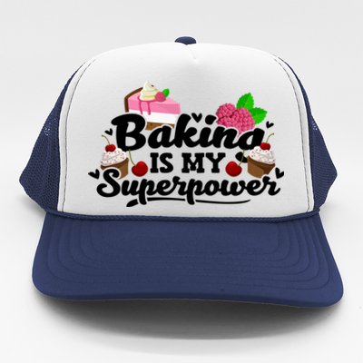 Baking Is My Superpower Cake Pastry Baker Baking Gift Trucker Hat