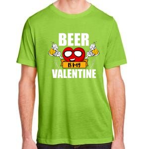 Beer Is My Valentine Beer Lovers Valentines Day Cool Gift Adult ChromaSoft Performance T-Shirt