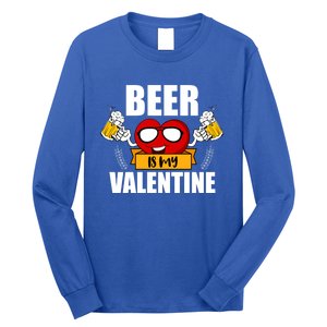 Beer Is My Valentine Beer Lovers Valentines Day Cool Gift Long Sleeve Shirt