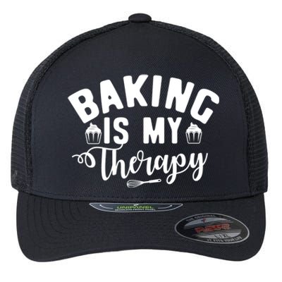 Baking Is My Therapy Pastry Cook Funny Baker Gift Flexfit Unipanel Trucker Cap