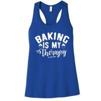 Baking Is My Therapy Pastry Cook Funny Baker Gift Women's Racerback Tank