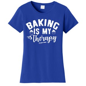 Baking Is My Therapy Pastry Cook Funny Baker Gift Women's T-Shirt