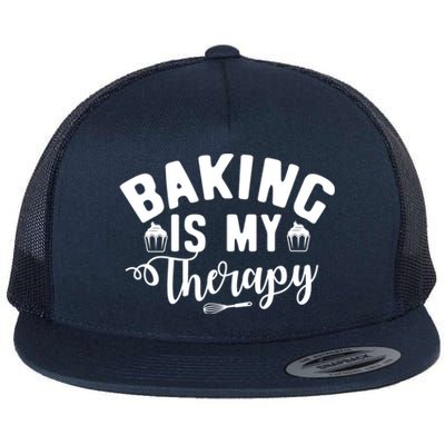 Baking Is My Therapy Pastry Cook Funny Baker Gift Flat Bill Trucker Hat