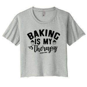 Baking Is My Therapy Pastry Cook Funny Baker Gift Women's Crop Top Tee