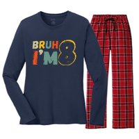 Bruh ItS My 8th Birthday IM 8 Year Old Birthday Gift Women's Long Sleeve Flannel Pajama Set 