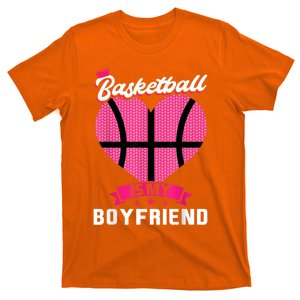 Basketball Is My Boyfriend Basketball Player T-Shirt