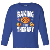 Baking Is My Therapy Culinary Art Artisan Bakery Baked Goods Gift Toddler Long Sleeve Shirt