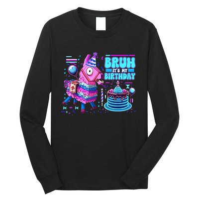 Bruh Its My Birthday Llama Boy Girl Family Party Bday Long Sleeve Shirt