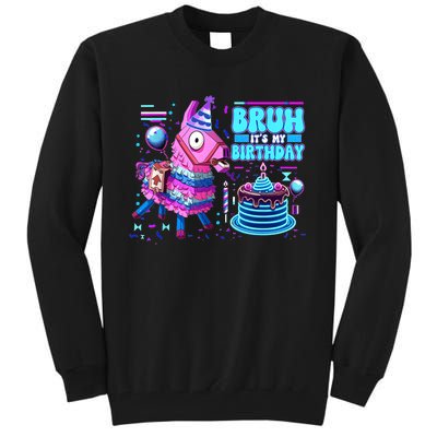 Bruh Its My Birthday Llama Boy Girl Family Party Bday Tall Sweatshirt