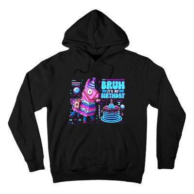 Bruh Its My Birthday Llama Boy Girl Family Party Bday Tall Hoodie