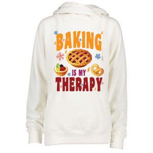 Baking Is My Therapy Culinary Art Artisan Bakery Baked Goods Cool Gift Womens Funnel Neck Pullover Hood