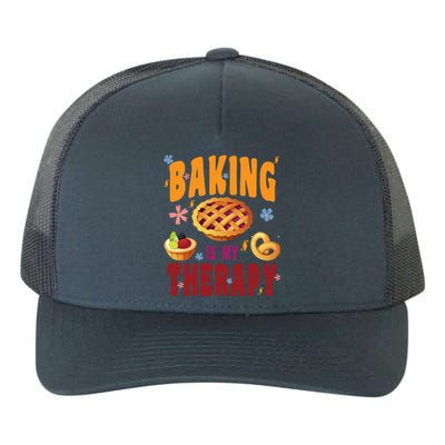 Baking Is My Therapy Culinary Art Artisan Bakery Baked Goods Cool Gift Yupoong Adult 5-Panel Trucker Hat