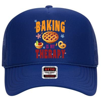 Baking Is My Therapy Culinary Art Artisan Bakery Baked Goods Cool Gift High Crown Mesh Back Trucker Hat