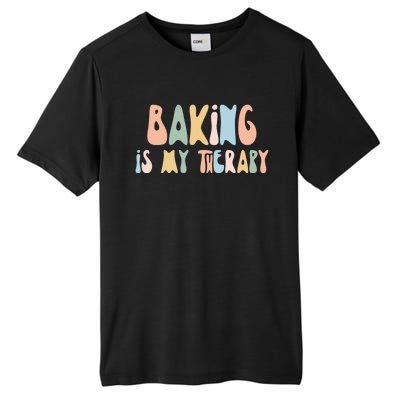 Baking Is My Therapy Gift Funny Foodie Gift For Baker Meaningful Gift Tall Fusion ChromaSoft Performance T-Shirt