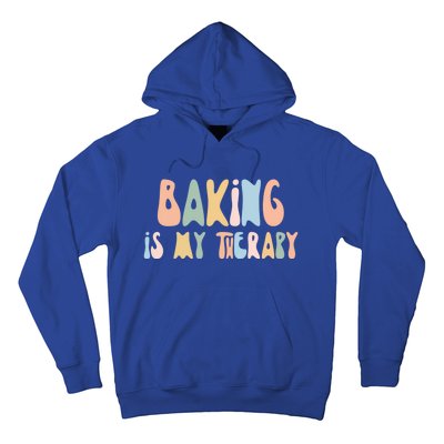 Baking Is My Therapy Gift Funny Foodie Gift For Baker Meaningful Gift Hoodie