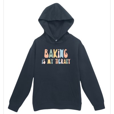 Baking Is My Therapy Gift Funny Foodie Gift For Baker Meaningful Gift Urban Pullover Hoodie