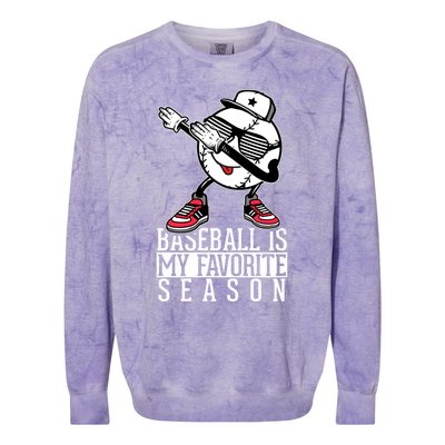 Baseball Is My Favorite Season Dab Gift For Baseball Lovers Gift Colorblast Crewneck Sweatshirt