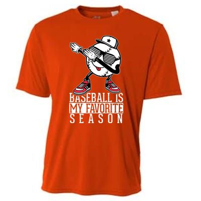 Baseball Is My Favorite Season Dab Gift For Baseball Lovers Gift Cooling Performance Crew T-Shirt