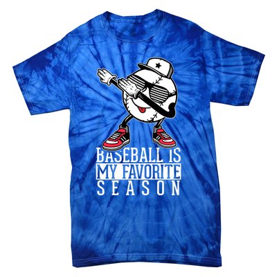 Baseball Is My Favorite Season Dab Gift For Baseball Lovers Gift Tie-Dye T-Shirt