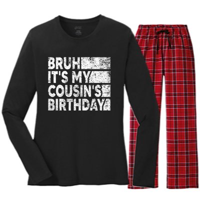 Bruh ItS My CousinS Birthday Women's Long Sleeve Flannel Pajama Set 