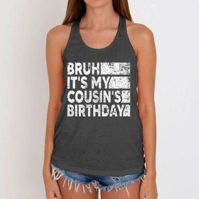 Bruh ItS My CousinS Birthday Women's Knotted Racerback Tank